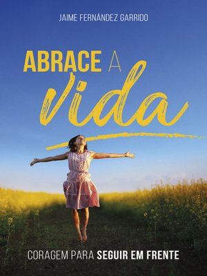 cover image of Abrace a vida